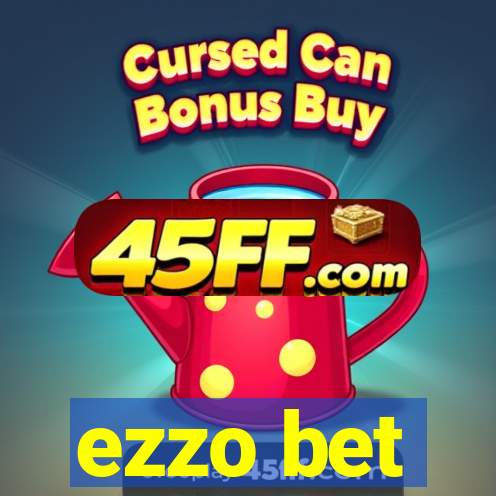 ezzo bet